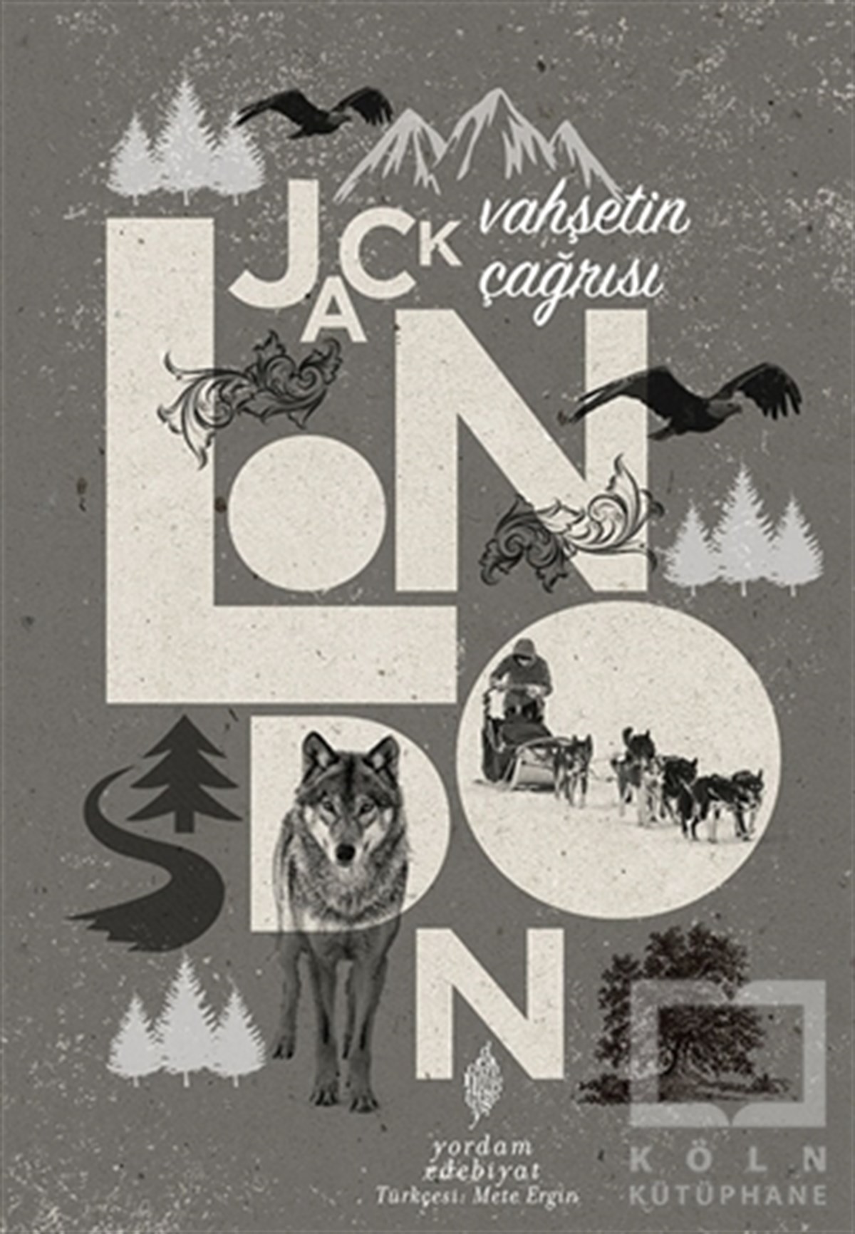 Jack LondonRomanVahşetin Çağrısı