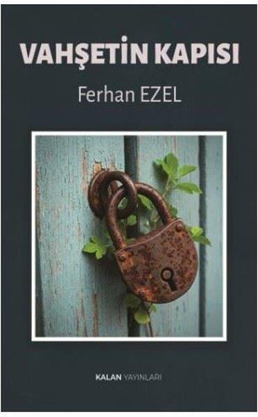 Ferhan EzelTürk ŞiiriVahşetin Kapısı