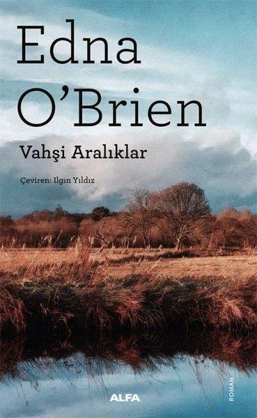 Edna O'brienDünya RomanVahşi Aralıklar
