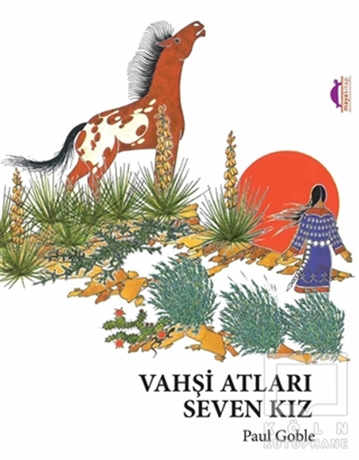 Paul GobleHikayelerVahşi Atları Seven Kız
