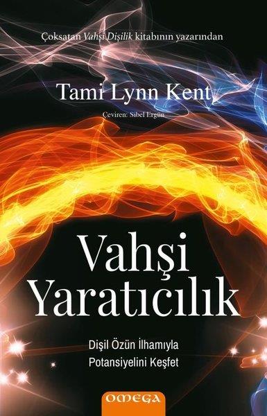 Tami Lynn KentKişisel Gelişim KitaplarıVahşi Yaratıcılık
