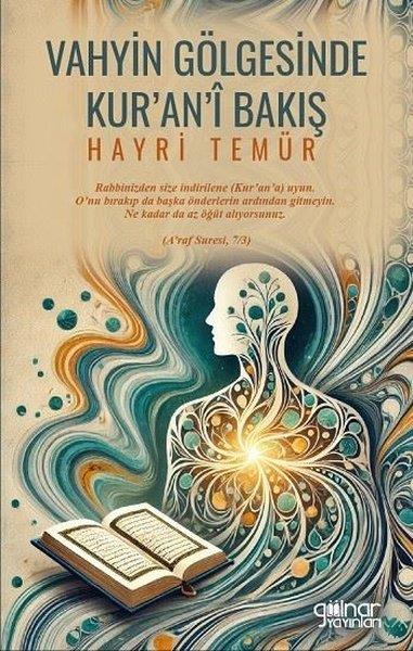 Hayri Temürİslami KitaplarVahyin Gölgesinde Kur'an'i Bakış