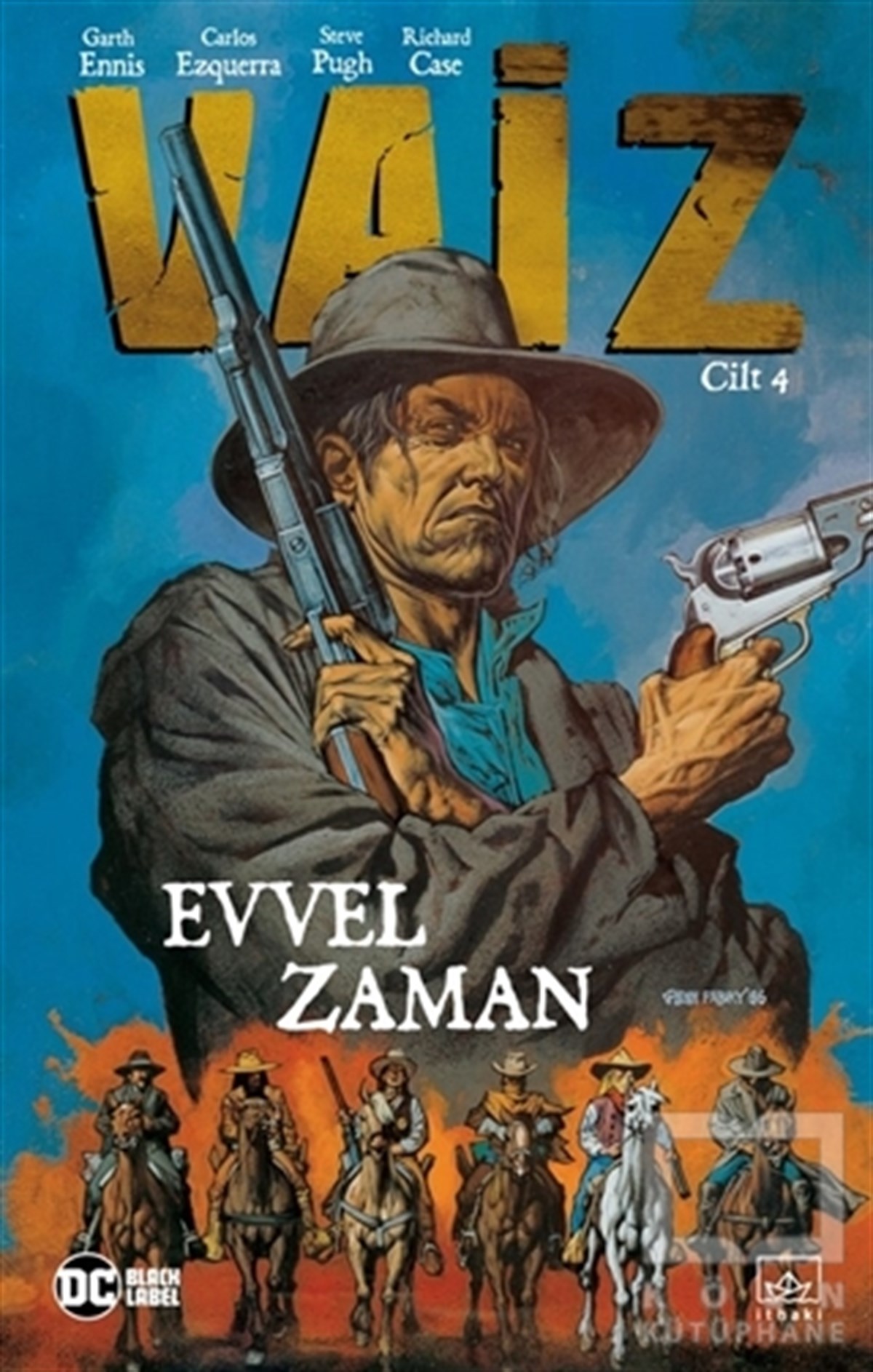 Garth EnnisÇizgi RomanlarVaiz Cilt 4 - Evvel Zaman