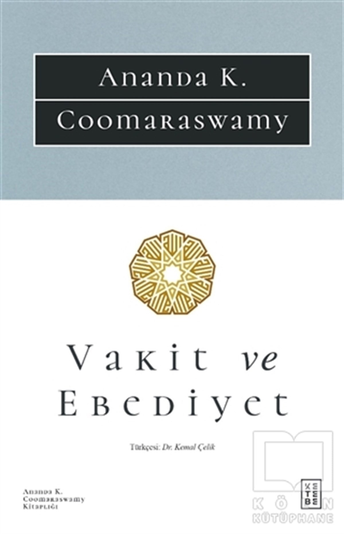 Ananda K. CoomaraswamyDüşünce KitaplarıVakit ve Ebediyet