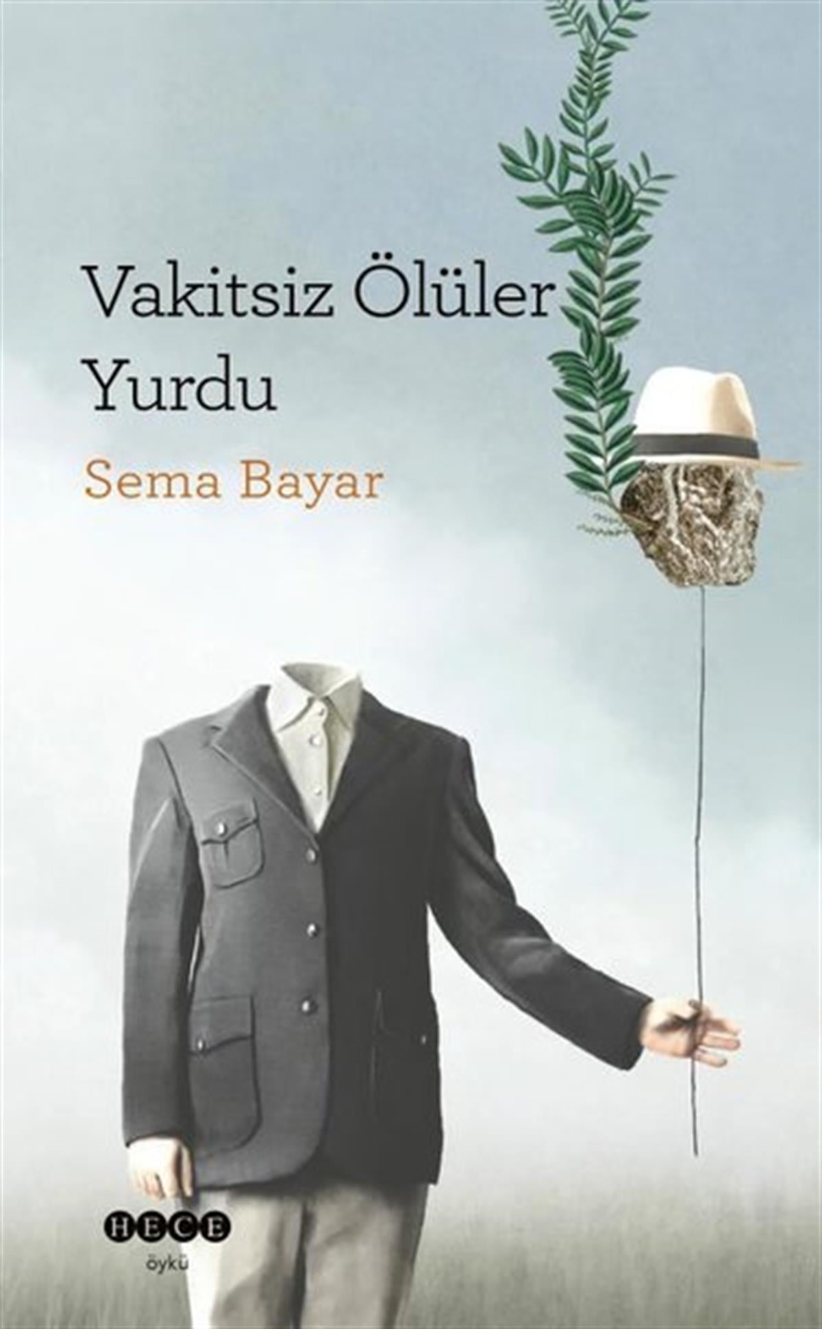 Sema BayarTürkiye RomanVakitsiz Ölüler Yurdu