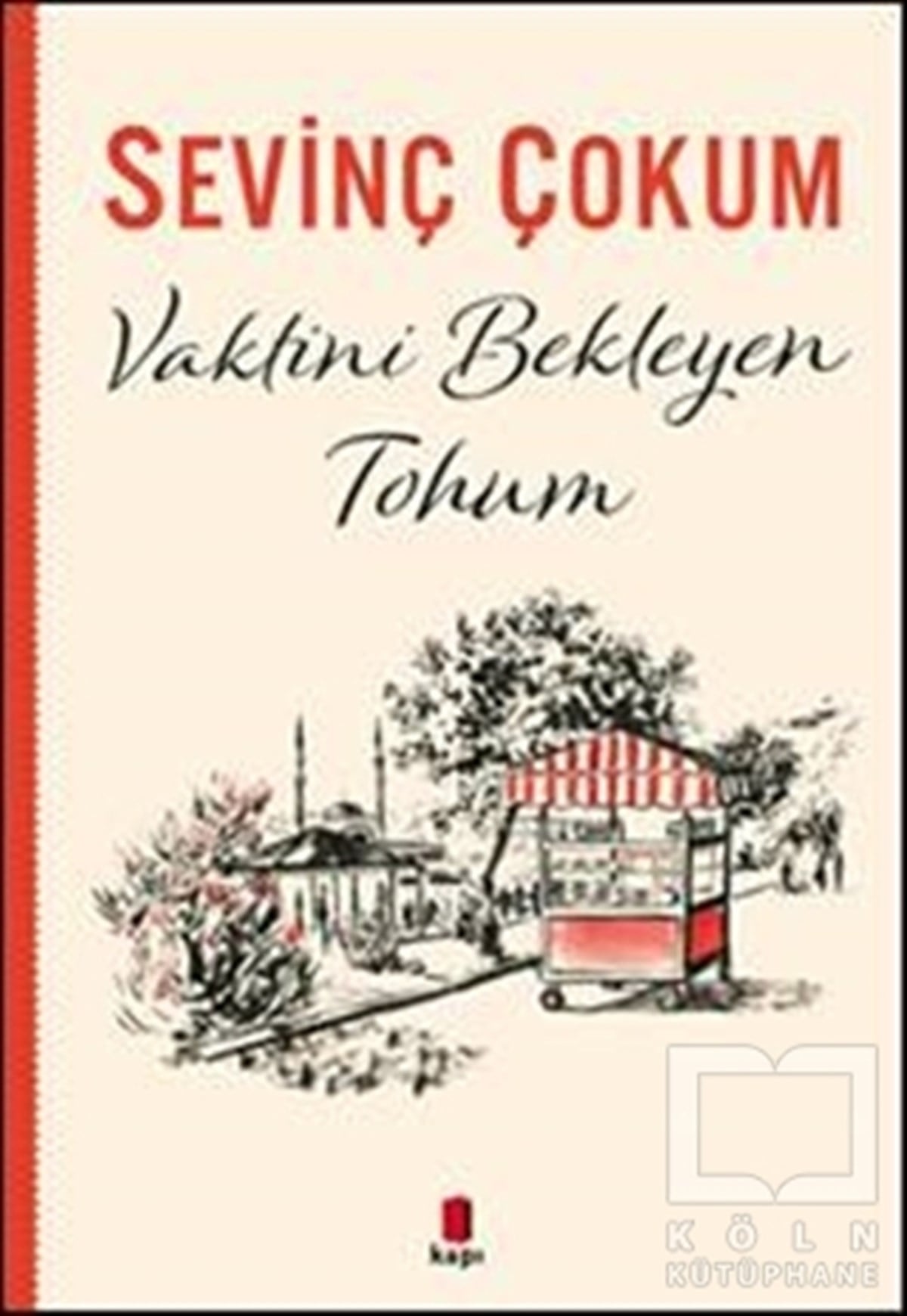 Sevinç ÇokumRomanVaktini Bekleyen Tohum
