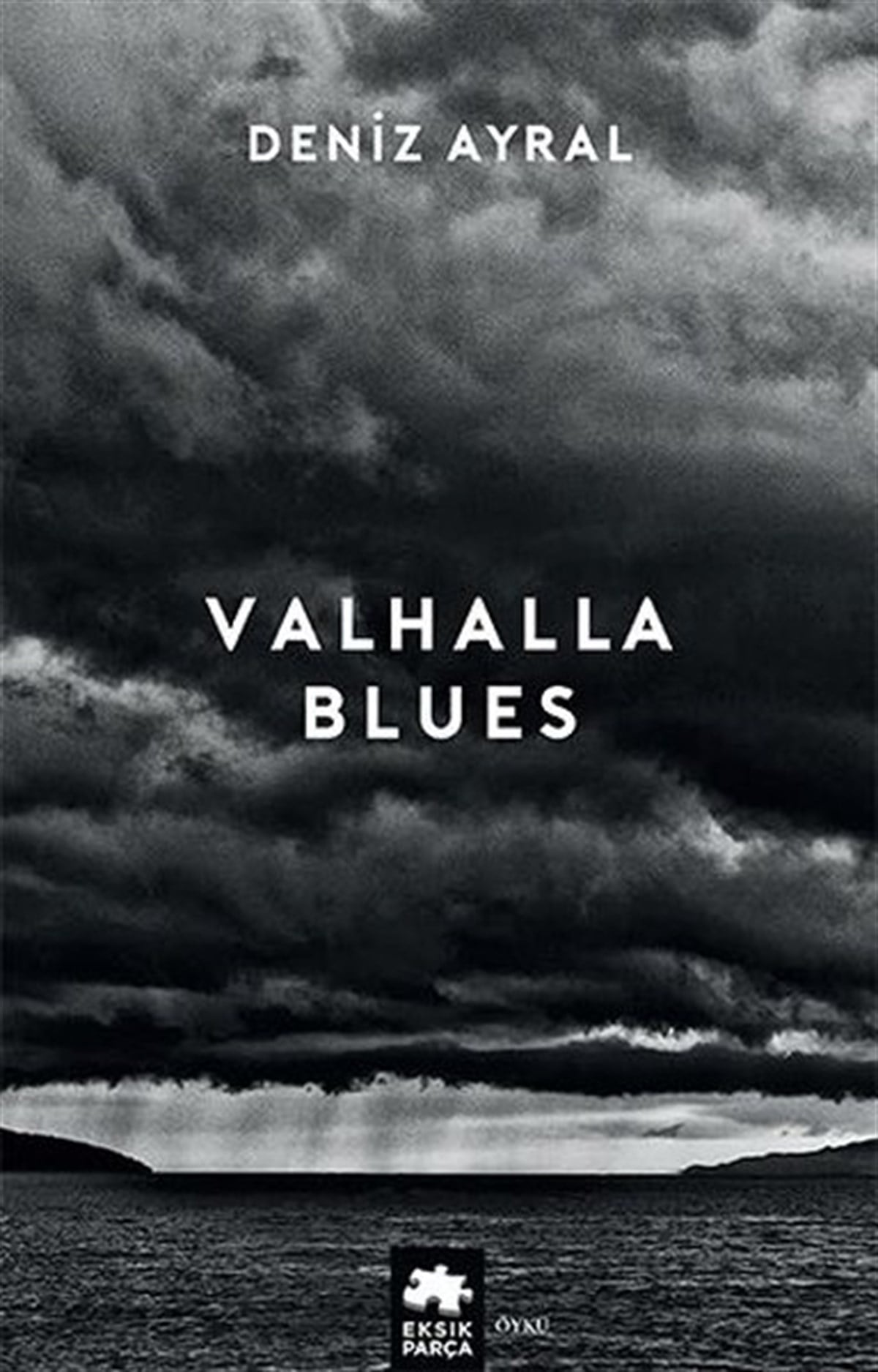 Deniz AyralTürkiye RomanValhalla Blues