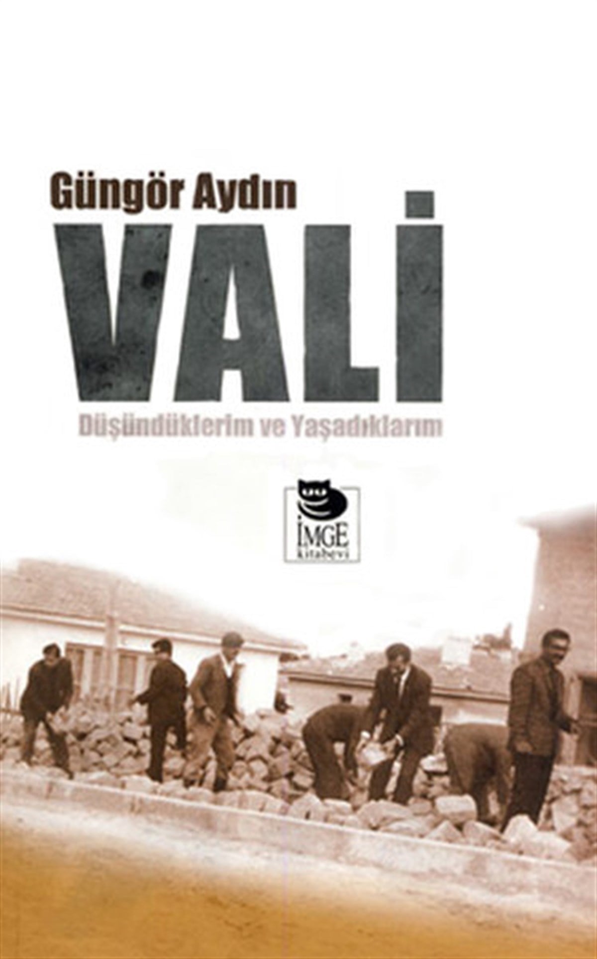Güngör AydınAnı & Mektup & Günlük KitaplarıVali