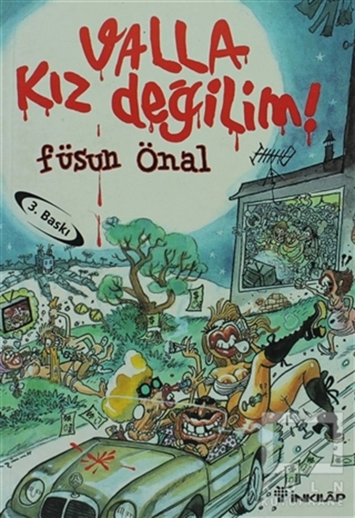 Füsun ÖnalTürk EdebiyatıValla Kız Değilim! (Üçleme)