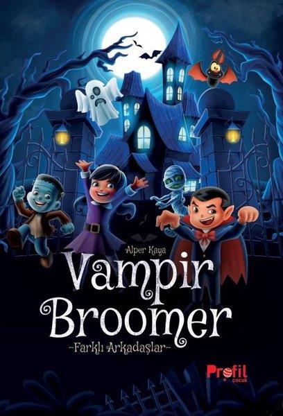 Alper KayaFantastik / Bilim KurguVampir Broomer - Farklı Arkadaşlar