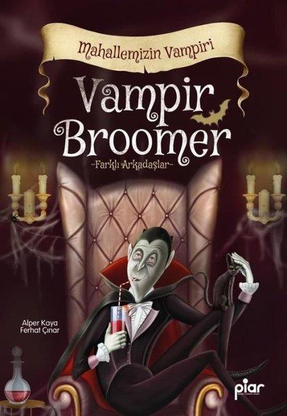 Alper KayaFantastik / Bilim KurguVampir Broomer Mahallemizin Vampiri - Farklı Arkadaşlar