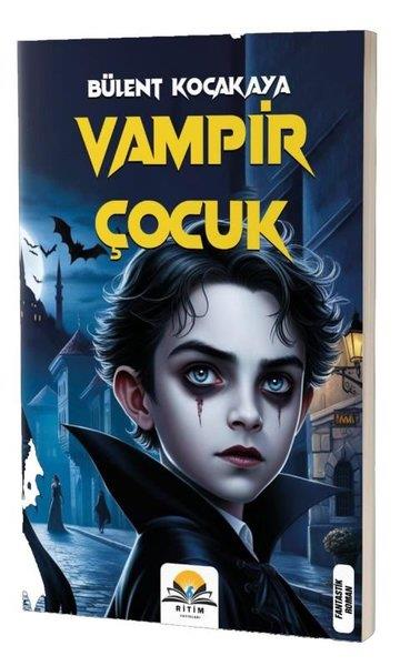 Bülent KocakayaFantastik / Bilim KurguVampir Çocuk