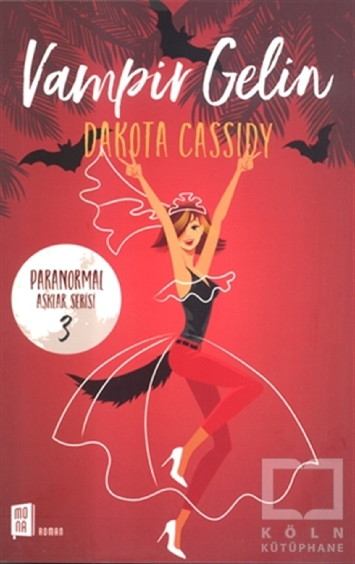 Dakota CassidyRomanVampir Gelin