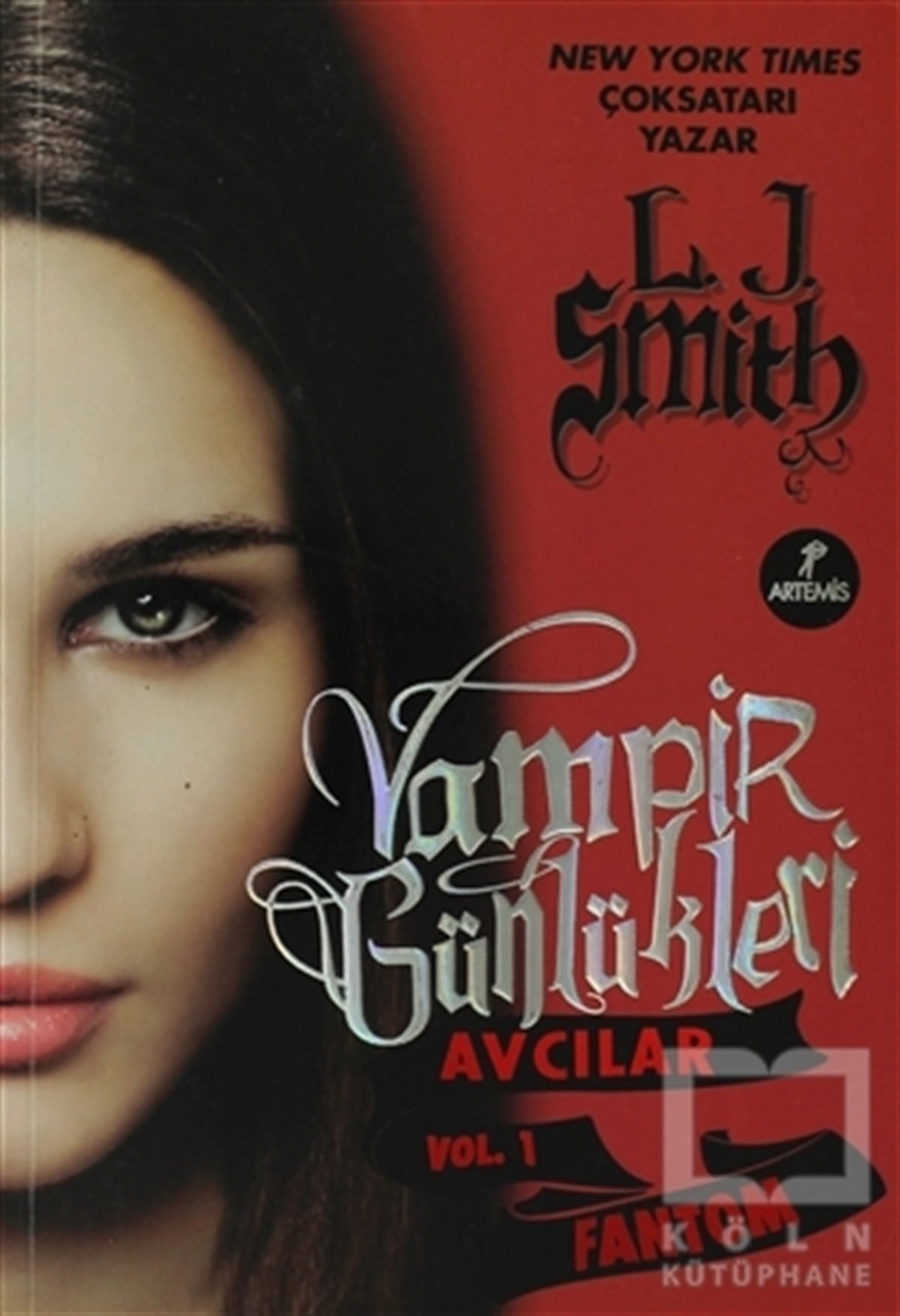L. J. SmithFantastikVampir Günlükleri - Avcılar Vol. 1: Fantom