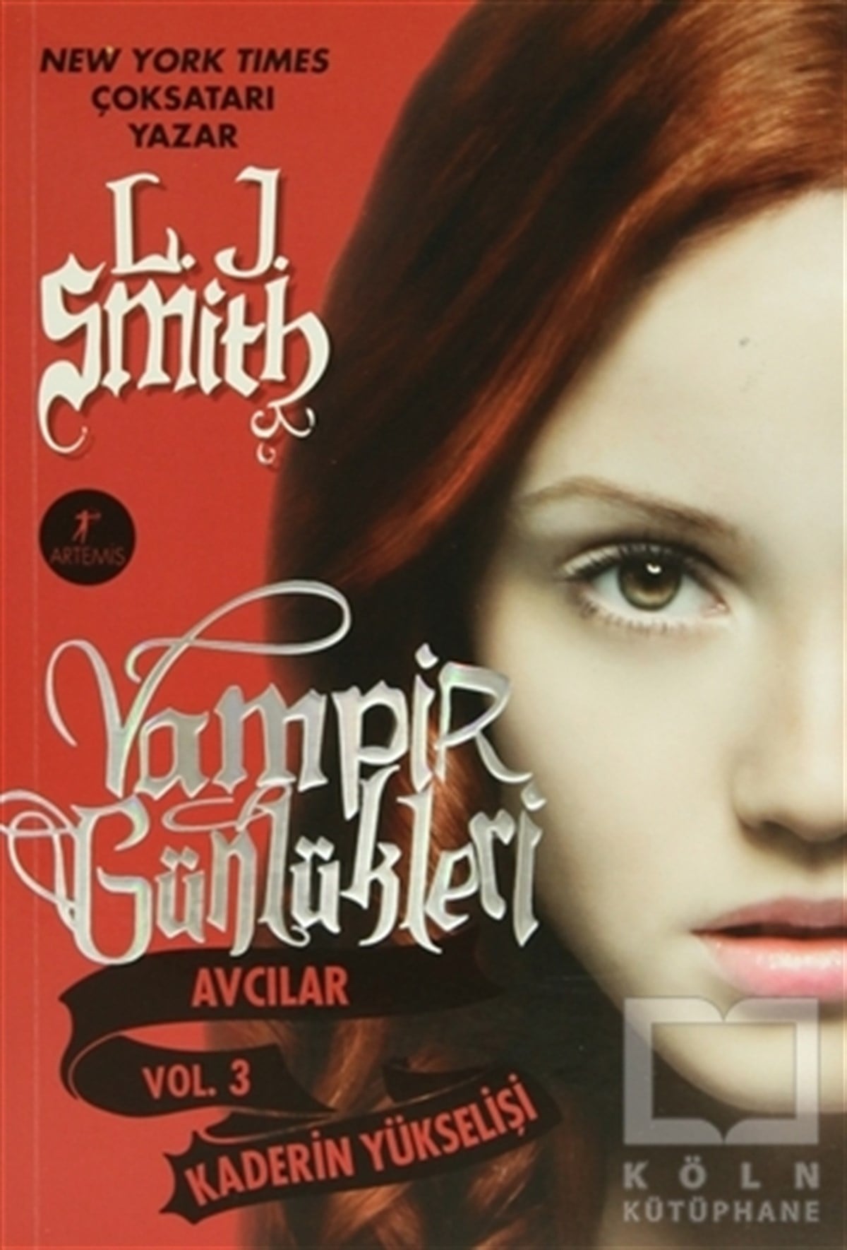 L. J. SmithKorku-GerilimVampir Günlükleri Avcılar Vol. 3: Kaderin Yükselişi