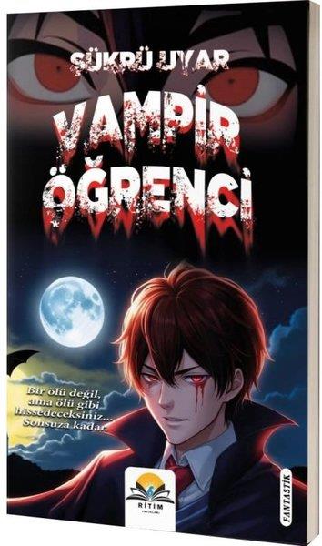 Şükrü UyarFantastik Kitaplar & Fantastik RomanlarVampir Öğrenci - Vampir Hikayeleri Serisi 2