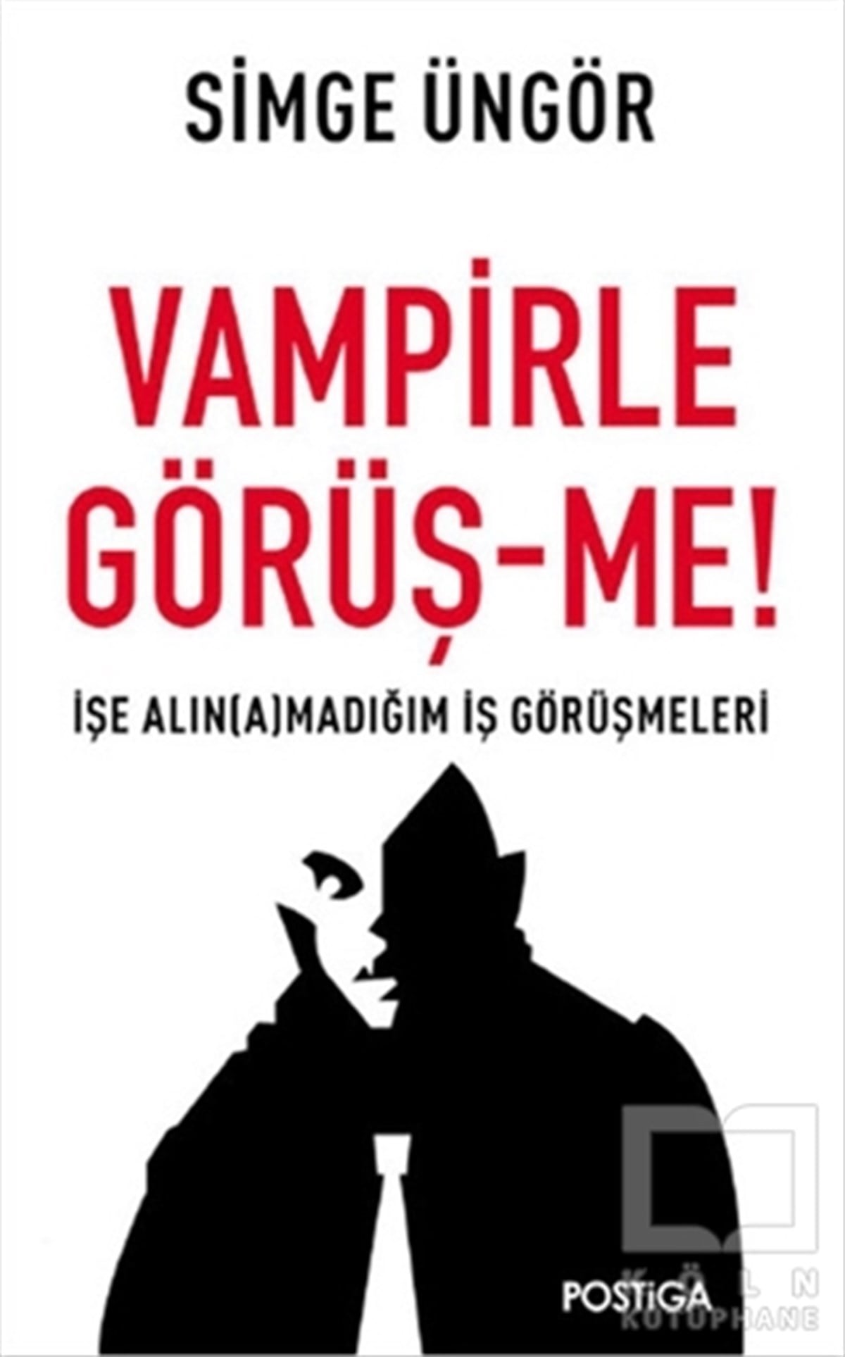 Simge ÜngörKişisel GelişimVampirle Görüş-me