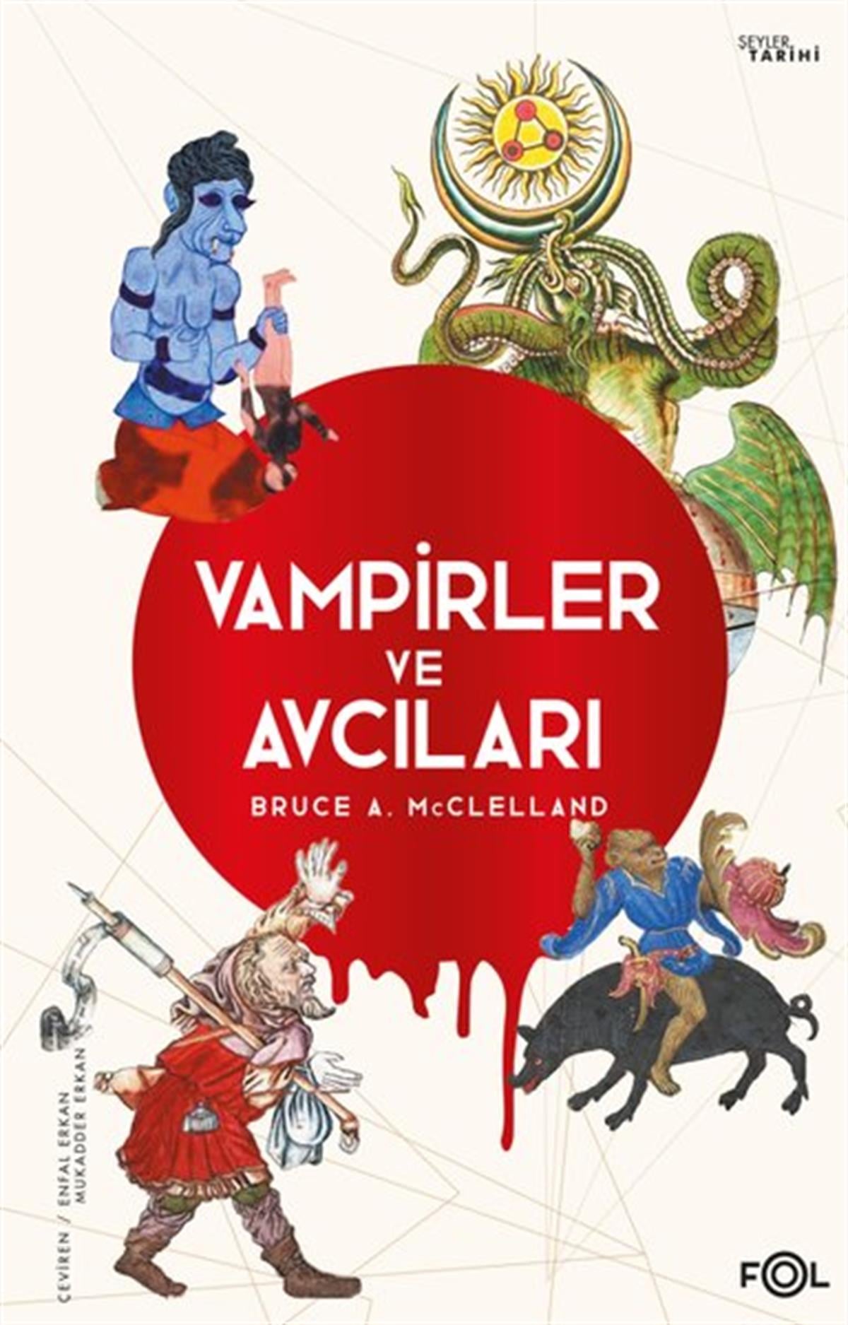 Bruce A. McclellandDünya TarihiVampirler ve Avcıları