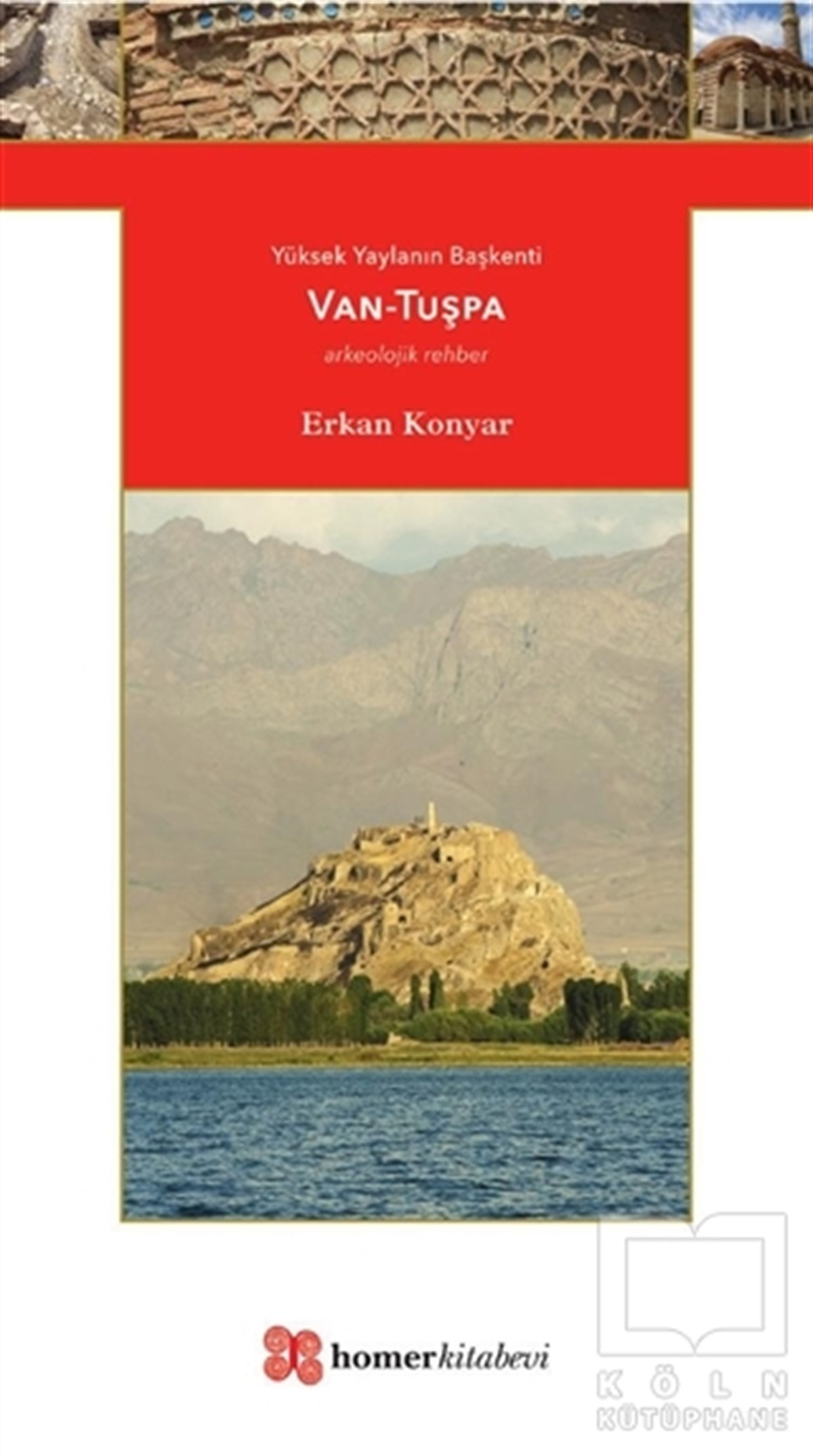 Erkan KonyarKent RehberleriVan - Tuşpa