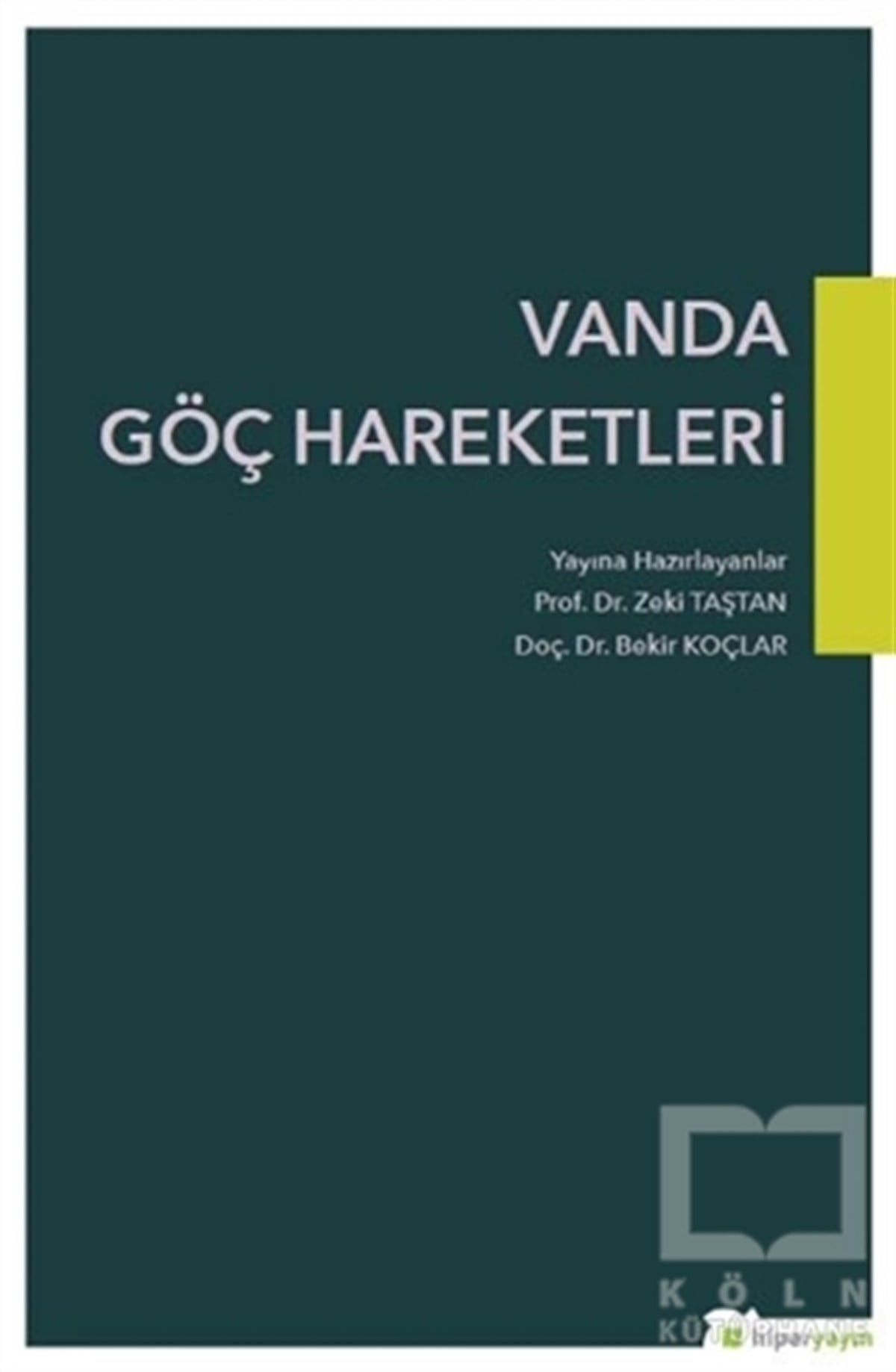 Bekir KoçlarAraştırma - İncelemeVanda Göç Hareketleri