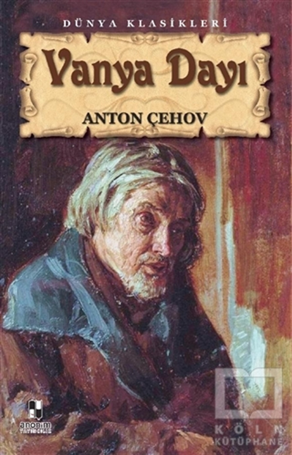 Anton Pavloviç ÇehovSenaryo KitaplarıVanya Dayı