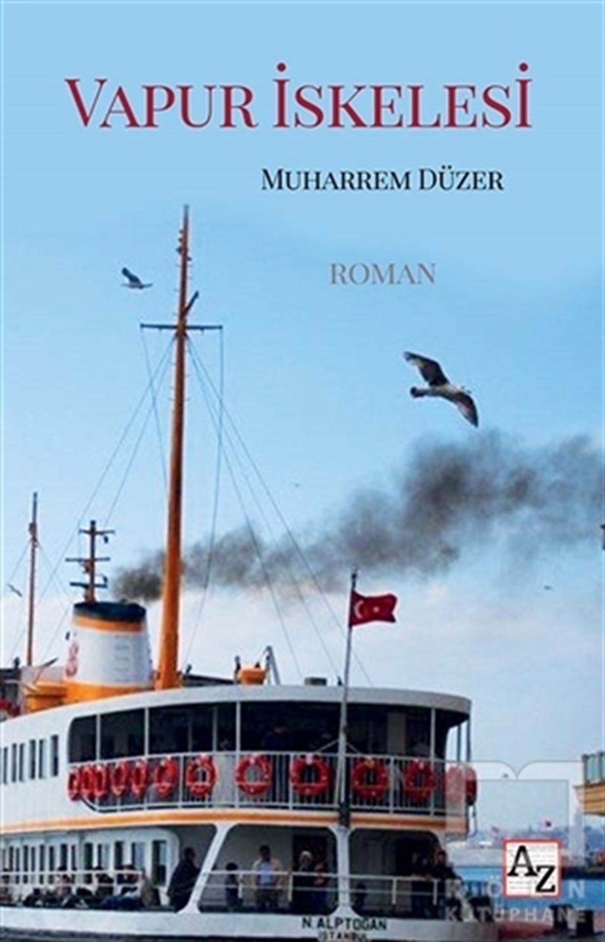 Muharrem DüzerRomanVapur İskelesi