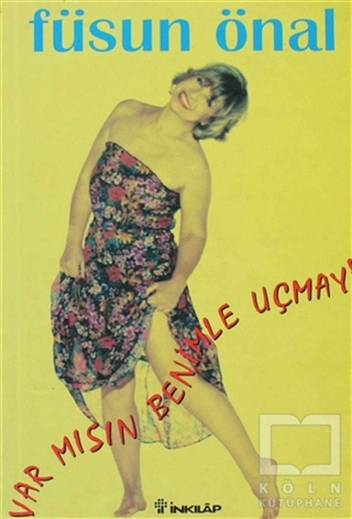 Füsun ÖnalDiğerVar mısın Benimle Uçmaya