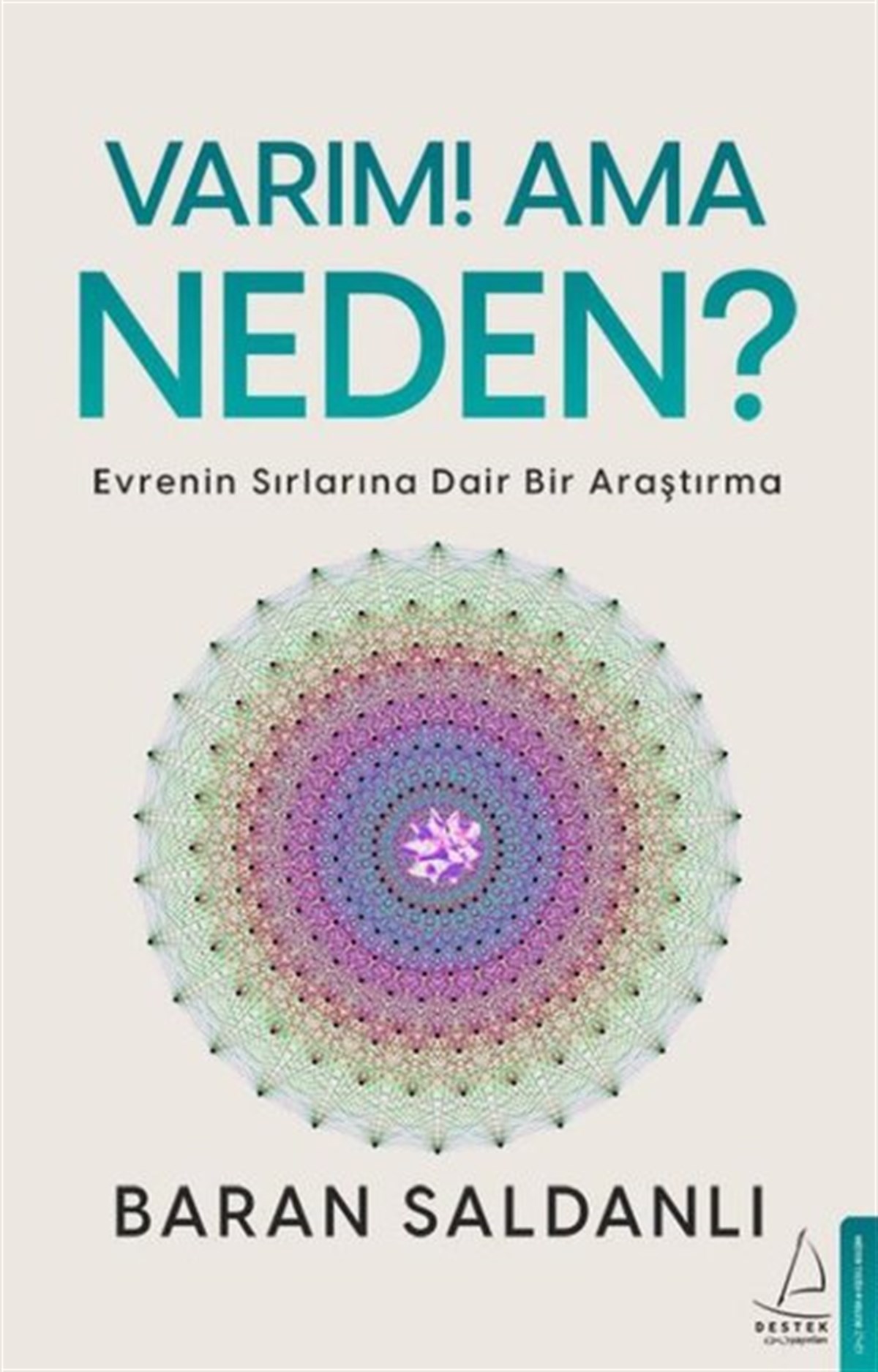 Baran SaldanlıKişisel Gelişim KitaplarıVarım! Ama Neden?