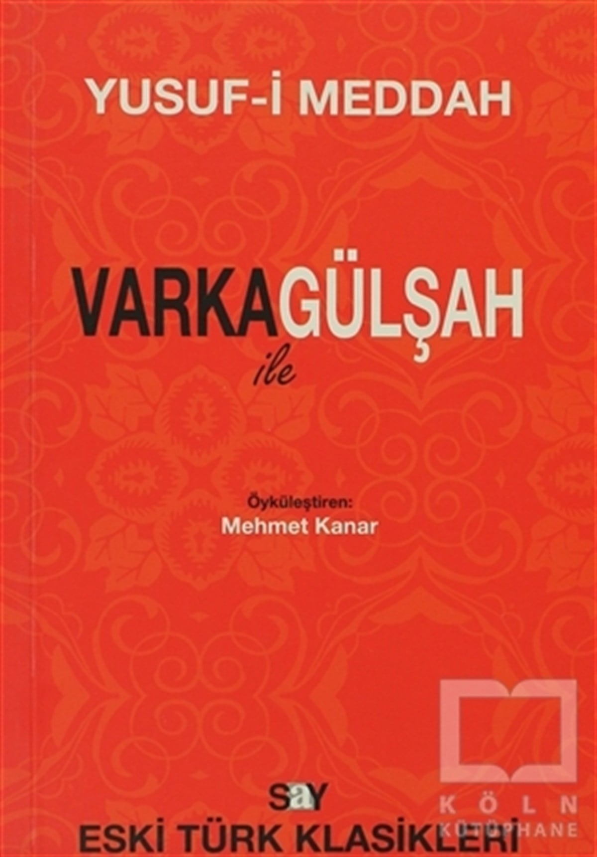 Yusuf-ı MeddahEfsane-DestanVarka ile Gülşah