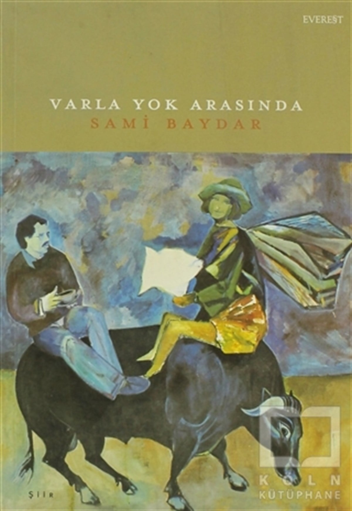 Sami BaydarŞiirVarla Yok Arasında