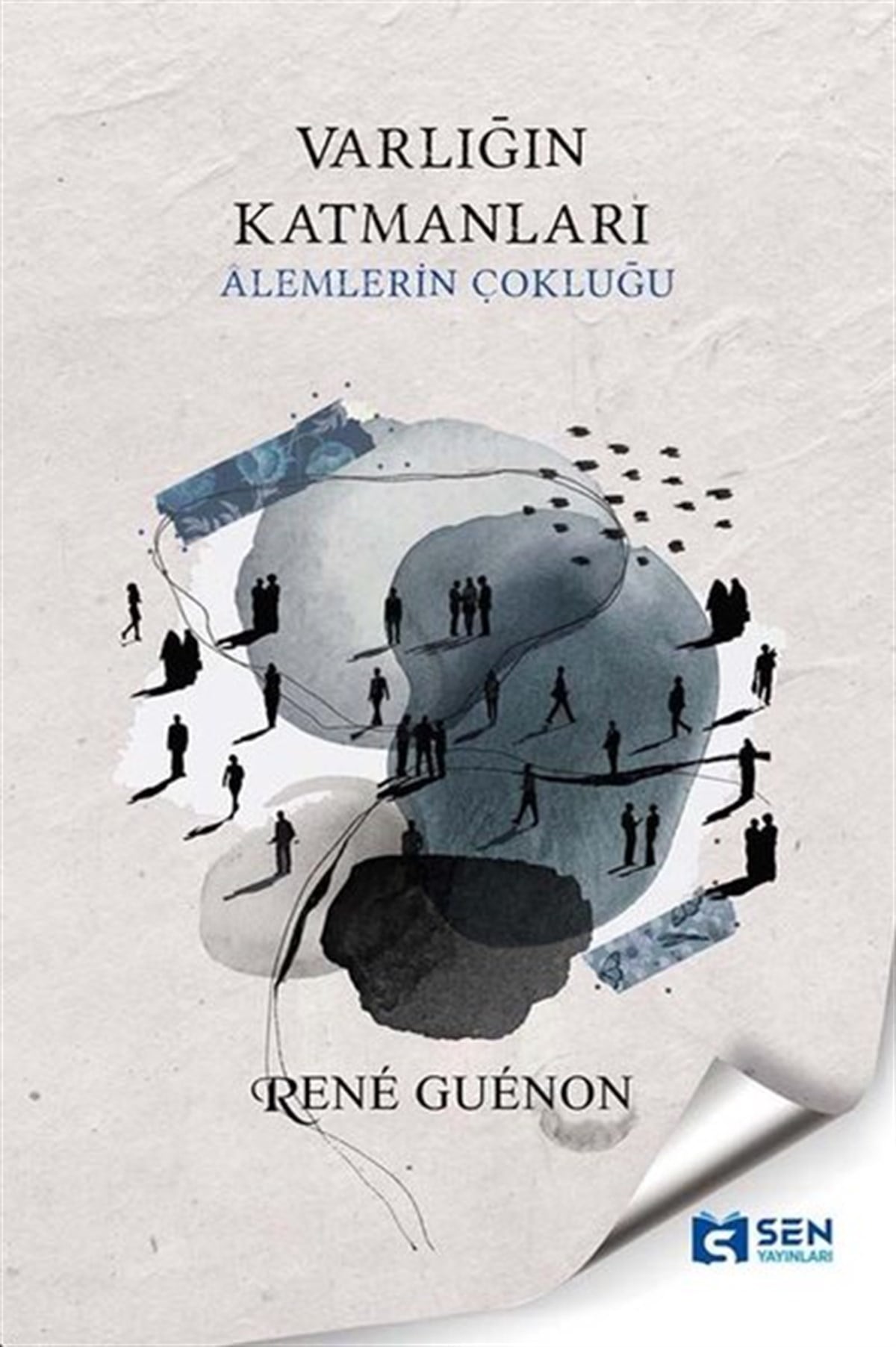Rene GuenonFelsefe BilimiVarlığın Katmanları - Alemlerin Katmanlığı
