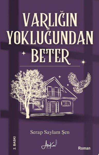 Serap Saylam ŞenTürk RomaniVarlığın Yokluğundan Beter