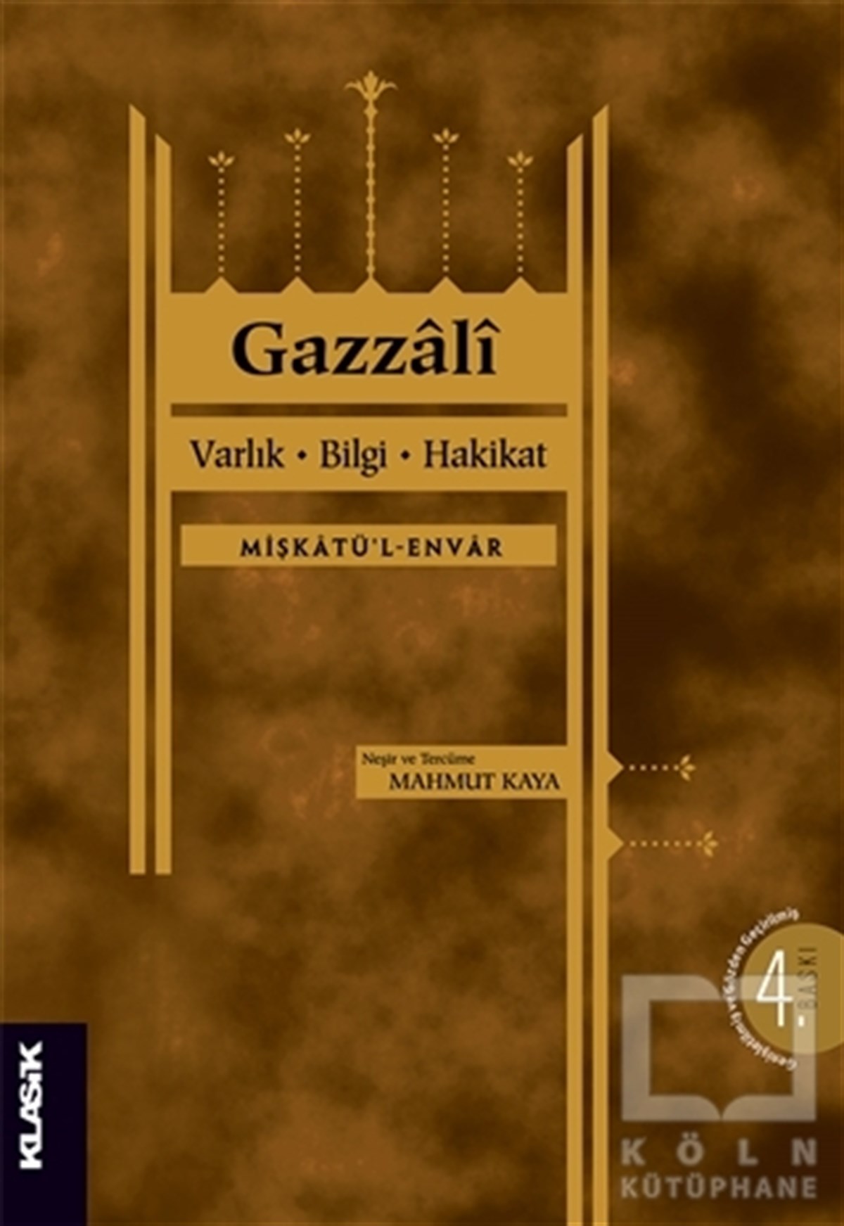 GazzaliDiğerVarlık, Bilgi, Hakikat