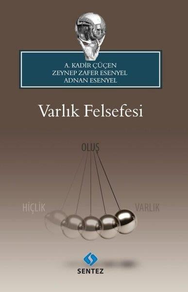 A. Kadir ÇüçenFelsefe BilimiVarlık Felsefesi
