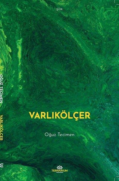 Oğuz TecimenTürk ŞiiriVarlıkölçer