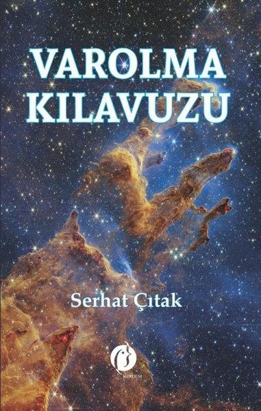 Serhat ÇıtakFelsefe BilimiVarolma Kılavuzu
