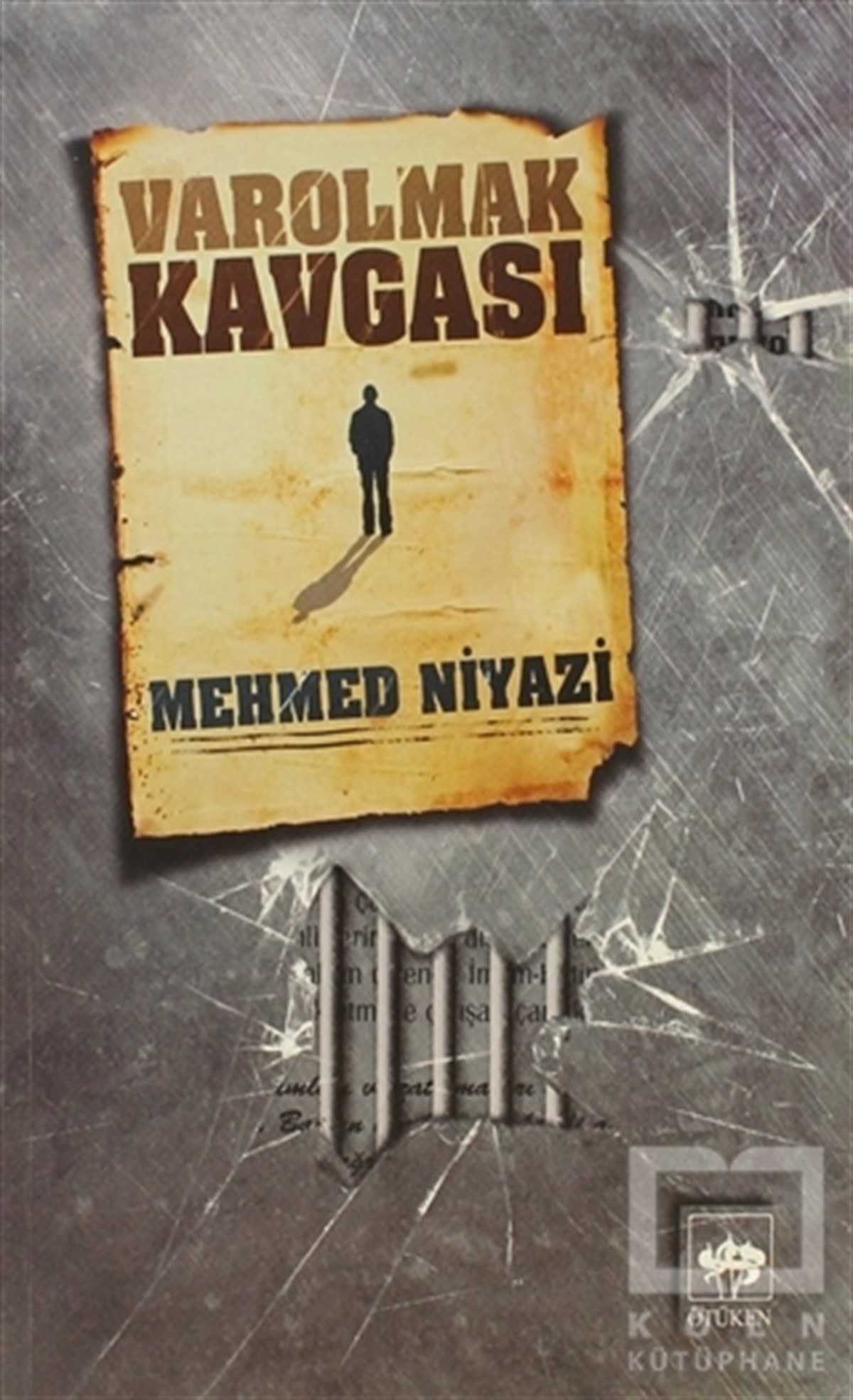 Mehmed NiyaziTürk EdebiyatıVarolmak Kavgası