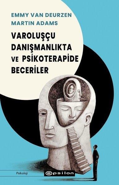 Emmy Van DeurzenPsikoloji KitaplarıVaroluşçu Danışmanlıkta ve Psikoterapide Beceriler