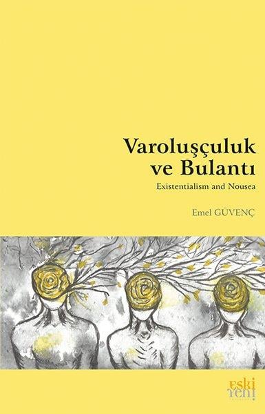 Emel GülençFelsefe BilimiVaroluşçuluk ve Bulantı