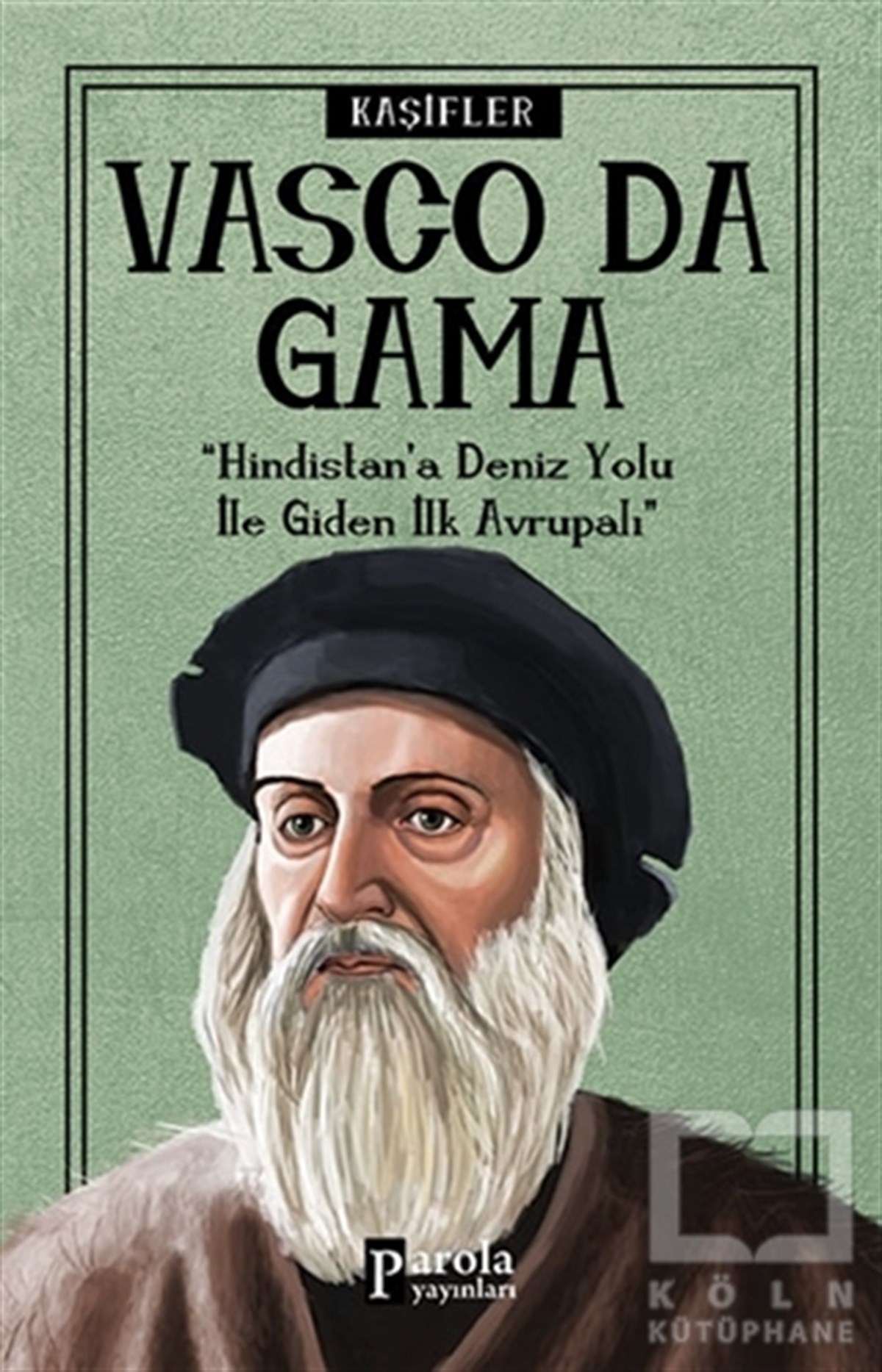 Turan TektaşÖnemli Olaylar ve Biyografi - OtobiyografiVasco Da Gama - Kaşifler