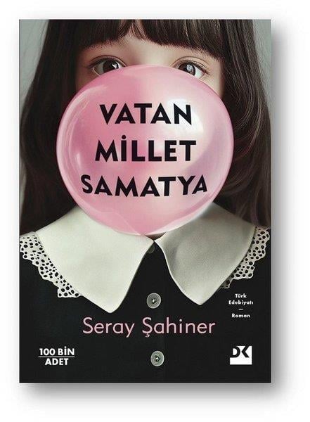 Seray ŞahinerTürk RomaniVatan Millet Samatya