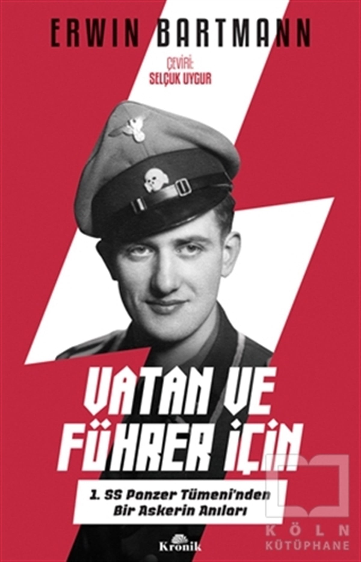 Erwin BartmannAraştırma - İncelemeVatan ve Führer İçin