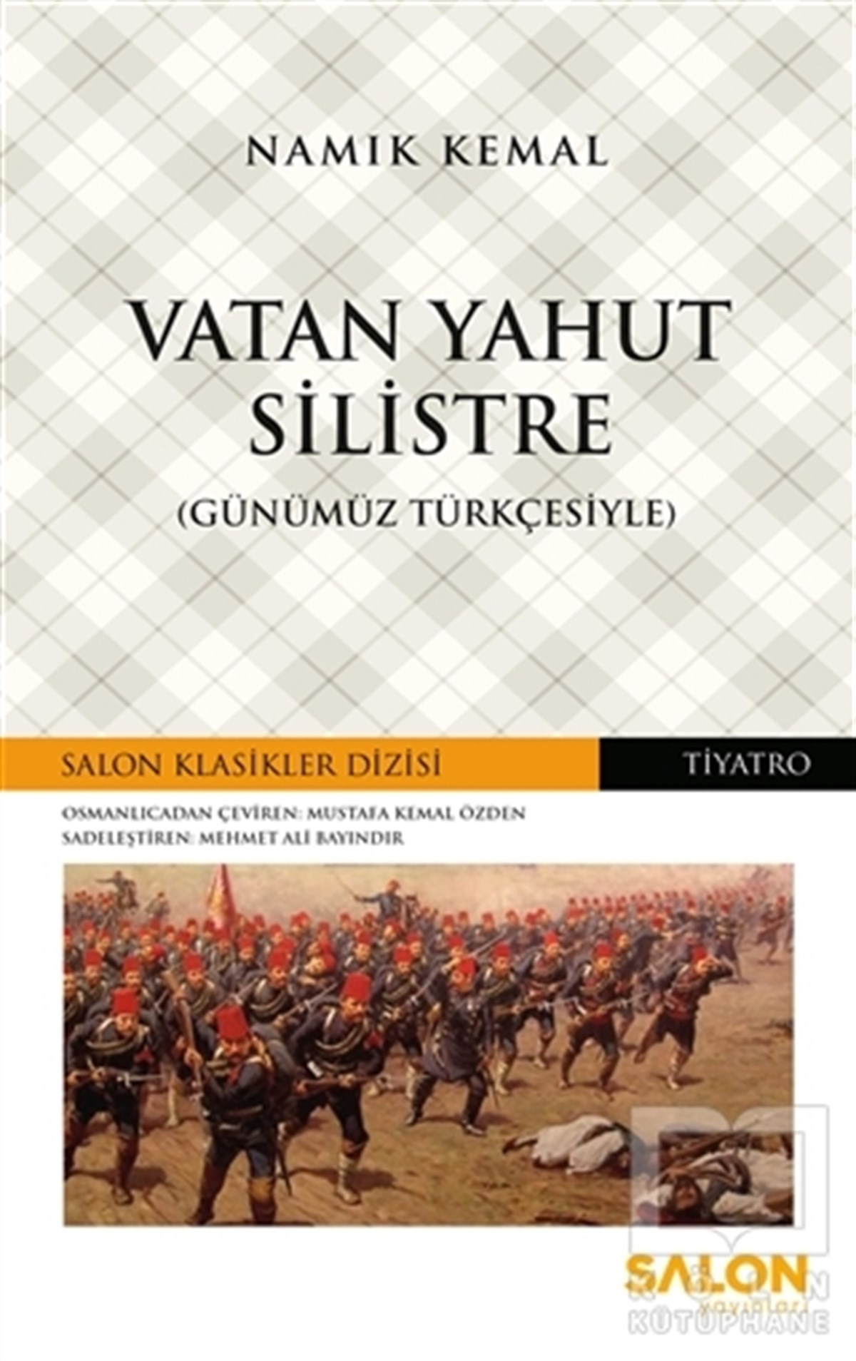 Namık KemalTürkçe RomanlarVatan Yahut Silistre (Günümüz Türkçesiyle)