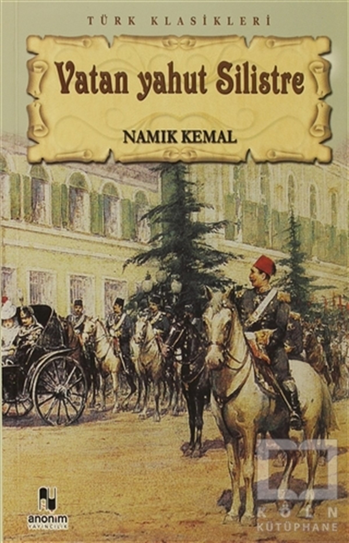 Namık KemalSenaryoVatan Yahut Silistre