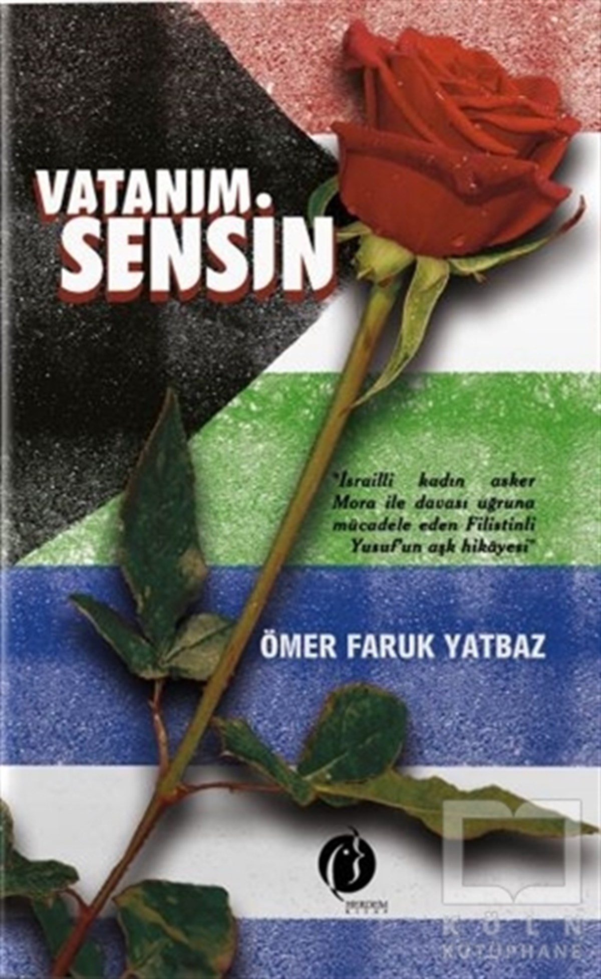 Ömer Faruk YatbazRomanVatanım Sensin