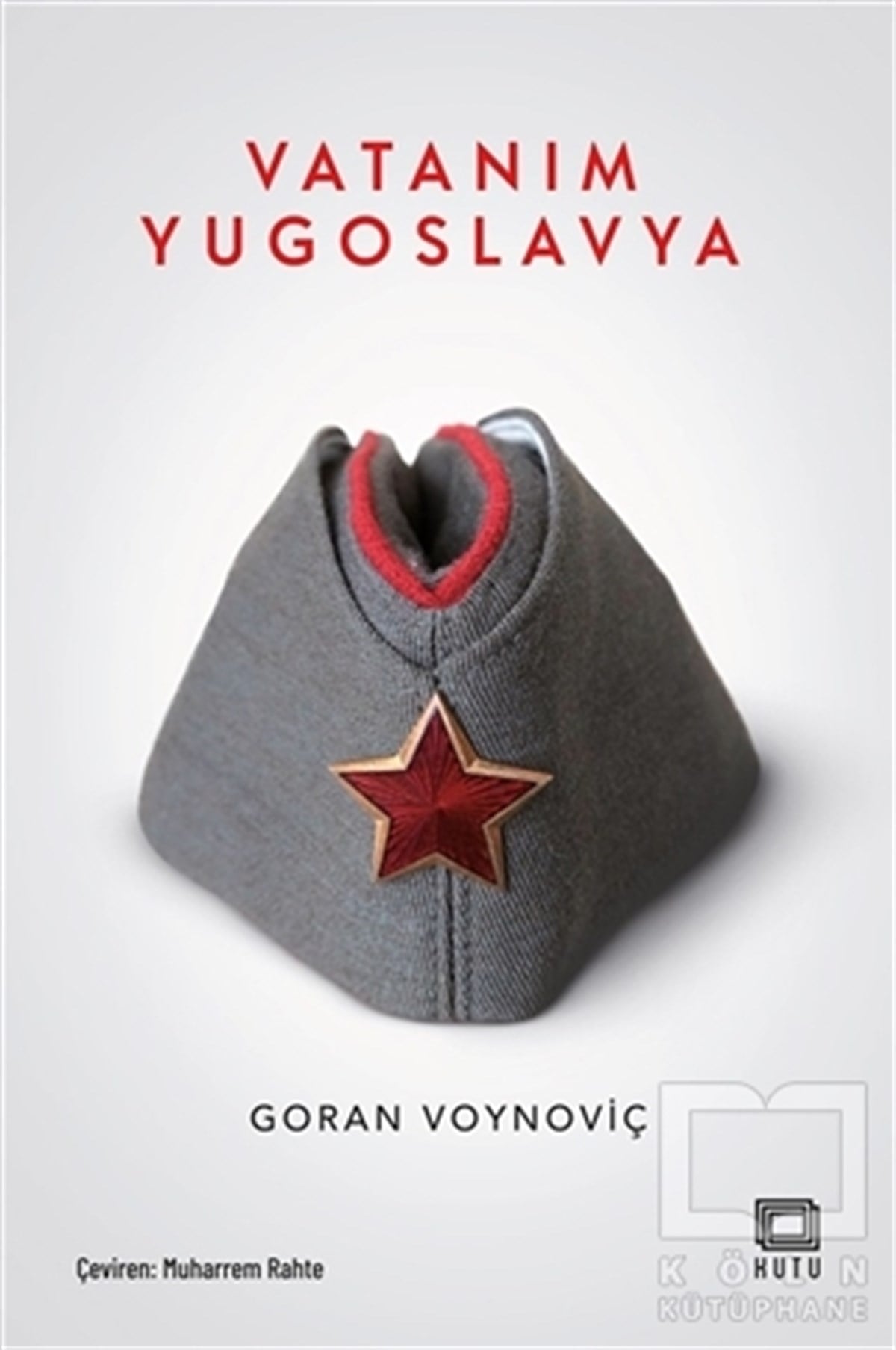 Goran VoynoviçTürkçe RomanlarVatanım Yugoslavya