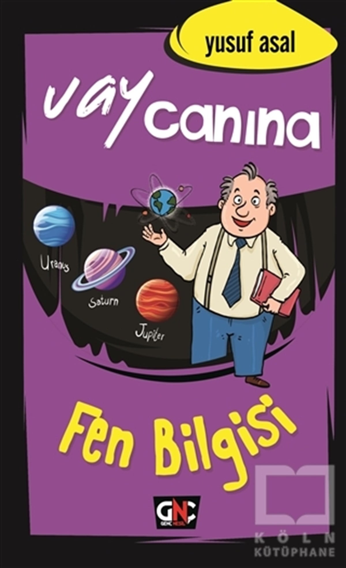 Yusuf AsalReferans Çocuk KitaplarıVay Canına Fen Bilgisi