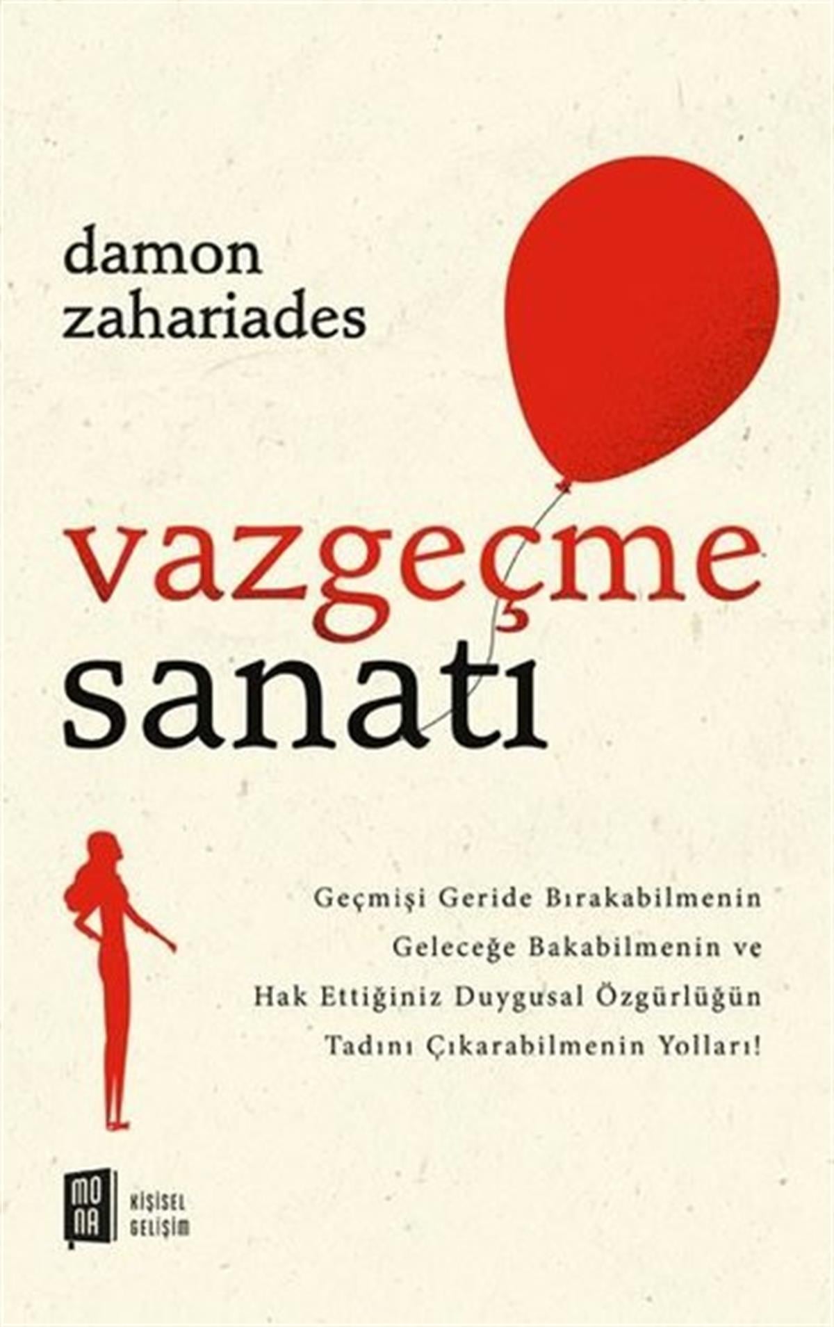 Damon ZahariadesKişisel Gelişim KitaplarıVazgeçme Sanatı