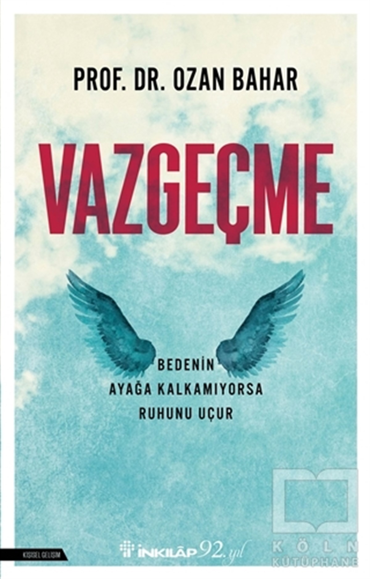 Ozan BaharKişisel GelişimVazgeçme