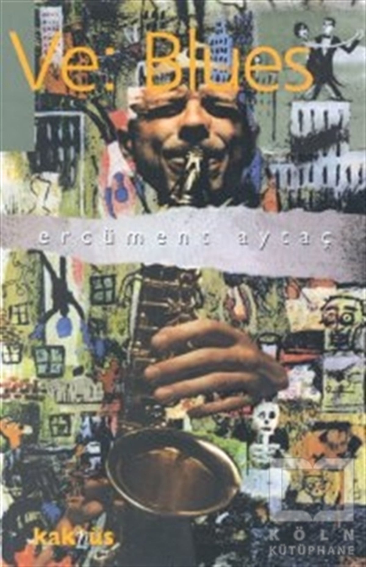 Ercüment AytaçTürk EdebiyatıVe: Blues